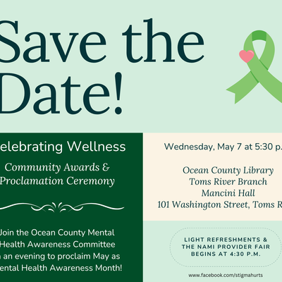 Ocean County Mental Health Awareness Committee presents Celebrating Wellness Event
